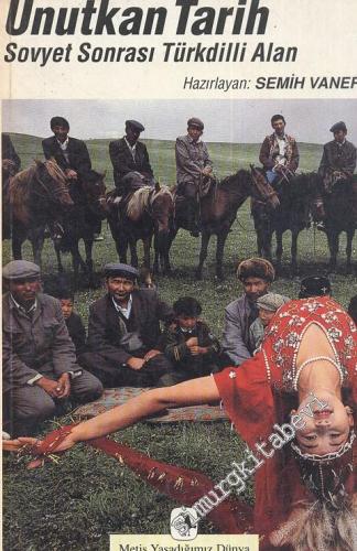 Unutkan Tarih: Sovyet Sonrası Türk Dilli Alan -        1997