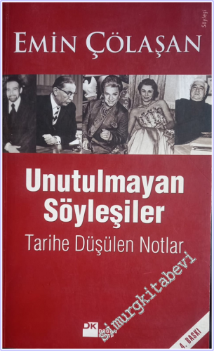 Unutulmayan Söyleşiler : Tarihe Düşülen Notlar -        2006