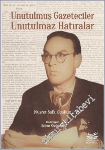 Unutulmuş Gazeteciler Unutulmaz Hatıralar -        2020