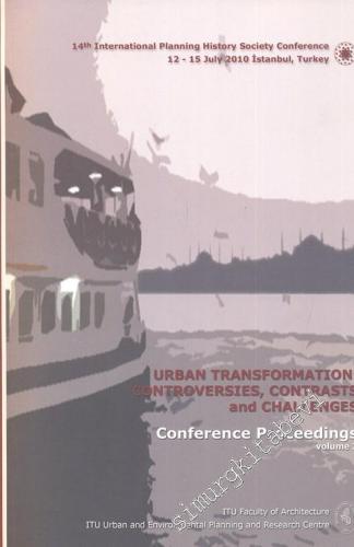 Urban Transformation: Controversies, Contrasts and Challenges: 14 th I