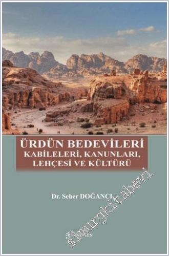 Ürdün Bedevileri: Kabileleri Kanunları Lehçesi ve Kültürü -        2025