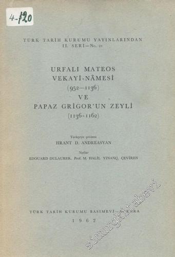 Urfalı Mateos Vekayi-Nâmesi (952 - 1136) ve Papaz Grigor'un Zeyli (113