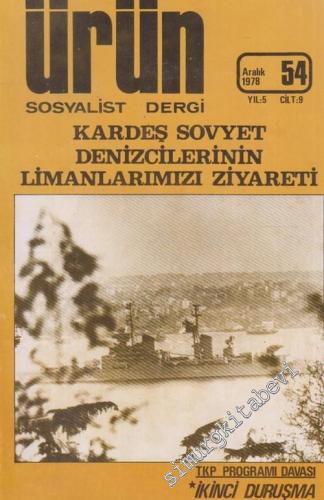 Ürün Sosyalist Dergi, Dosya: Kardeş Sovyet Denizcilerinin Limanlarımızı Ziyareti - 54  9  5  Aralık 1978