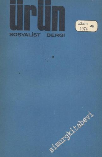 Ürün Sosyalist Dergi - Sayı: 4, Ekim 1974