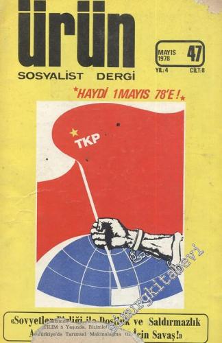 Ürün Sosyalist Dergi - Sayı: 47, Mayıs 1978