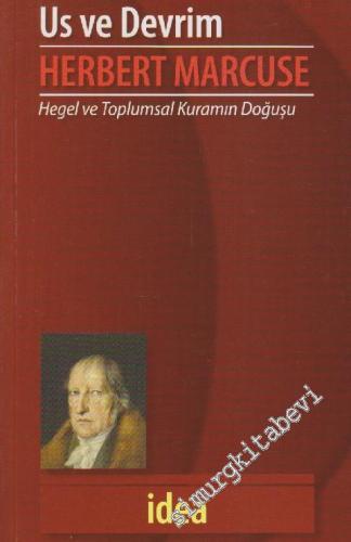 Us ve Devrim: Hegel ve Toplumsal Kuramın Doğuşu -        2013