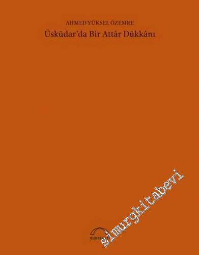 Üsküdar'da Bir Attar Dükkanı - 50. YIL ÖZEL BASKISI -        2020