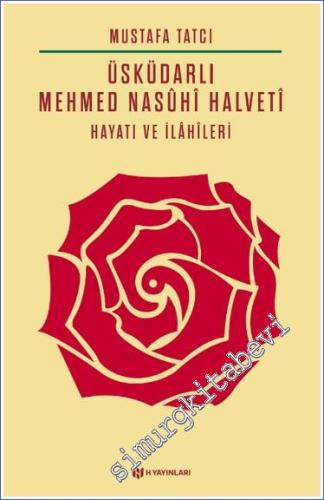 Üsküdarlı Mehmed Nasuhi Halveti - Hayatı ve İlahileri -        2019