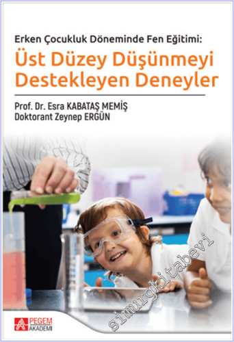 Üst Düzey Düşünmeyi Destekleyen Deneyler -        2024