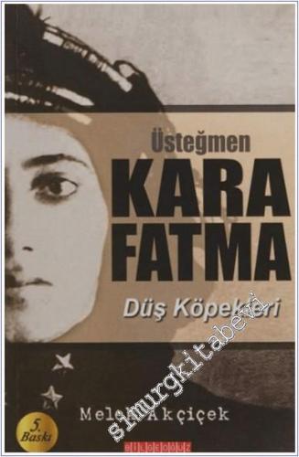 Üsteğmen Kara Fatma -        2019