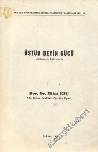 Üstün Beyin Gücü: Gelişim ve Eğitimleri