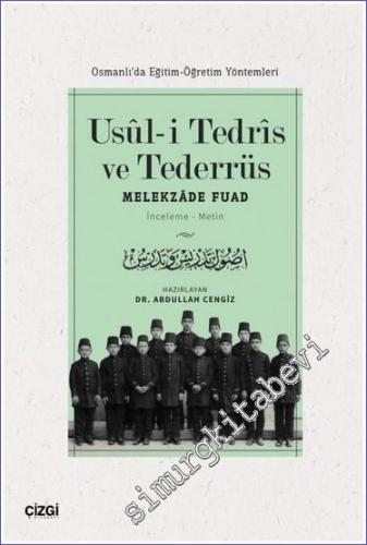 Usuli Tedris ve Tederrüs (Osmanlı'da Eğitim-Öğretim Yöntemleri) - 2023