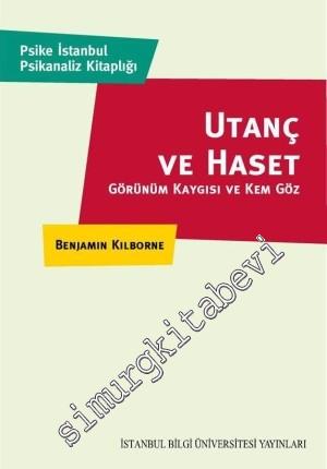 Utanç ve Haset: Görünüm Kaygısı ve Kem Göz