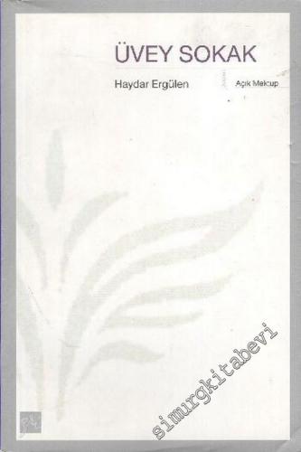 Üvey Sokak ( Açık Mektup ) -        2005