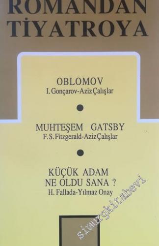 Uyarlamalar 1: Romandan Tiyatroya: Oblomov, Muhteşem Gatsby, Küçük Ada
