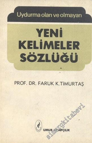 Uydurma Olan ve Olmayan Yeni Kelimeler Sözlüğü -        1979