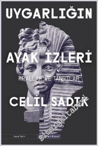 Uygarlığın Ayak İzleri : Krallar ve Tanrılar -        2020