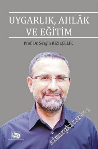 Uygarlık, Ahlak ve Eğitim -        2015