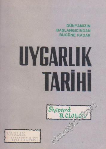 Uygarlık Tarihi : Dünyamızın Başlangıcından Bugüne Kadar -        1965