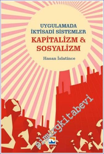 Uygulamada İktisadi Sistemler Kapitalizm ve Sosyalizm -        2024