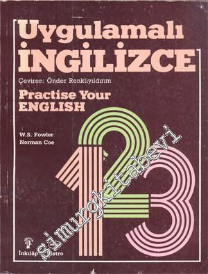 Uygulamalı İngilizce: Practise Your English