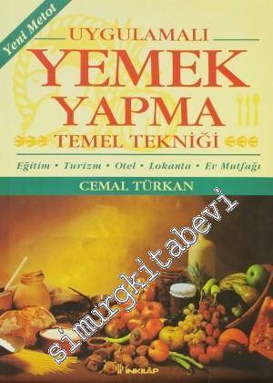 Uygulamalı Yemek Yapma Temel Tekniği: Eğitim, Turizm, Otel, Lokanta, Ev Mutfağı -        2000