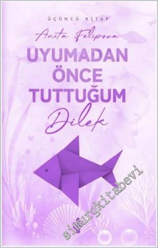 Uyumadan Önce Tuttuğum Dilek 3 -        2025