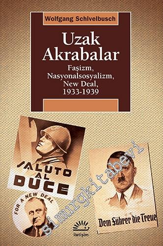 Uzak Akrabalar: Faşizm, Nasyonalsosyalizm, New Deal, 1933 - 1939