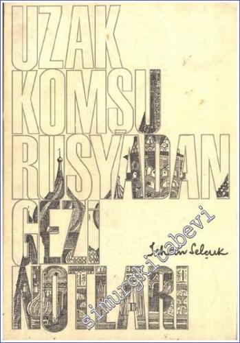 Uzak Komşu Rusya'dan Gezi Notları -        1967