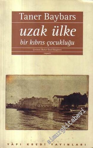 Uzak Ülke: Bir Kıbrıs Çocukluğu -        1997