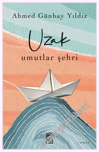 Uzak Umutlar Şehri