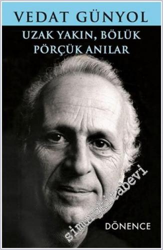 Uzak Yakın, Bölük Pörçük Anılar -        2025