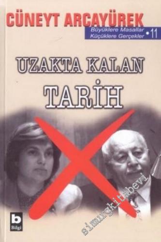 Uzakta Kalan Tarih (Büyüklere Masallar, Küçüklere Gerçekler 11) -