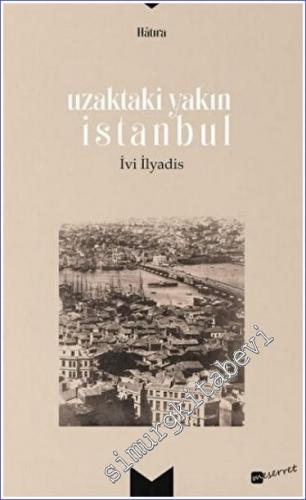 Uzaktaki Yakın İstanbul -        2022