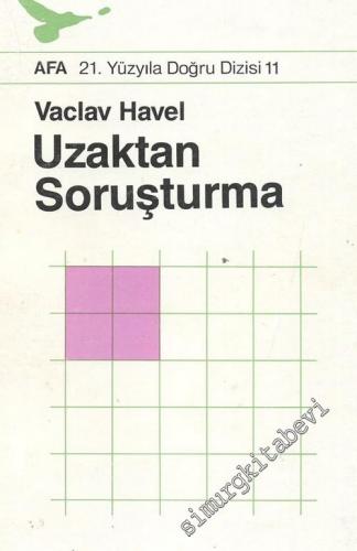 Uzaktan Soruşturma: Karel Hvizdala ile Bir Konuşma -        1990