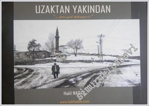 Uzaktan Yakından - Bir Yol Hikayesi -        2018
