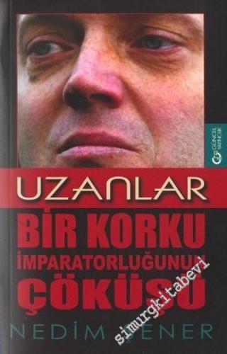Uzanlar: Bir Korku İmparatorluğunun Çöküşü -        2004