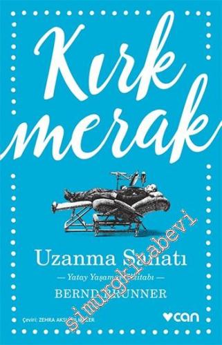 Uzanma Sanatı: Yatay Yaşamın Elkitabı -