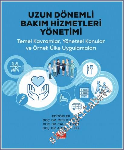 Uzun Dönemli Bakım Hizmetleri Yönetimi - 2025