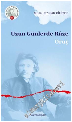Uzun Günlerde Ruze Oruç -        2024