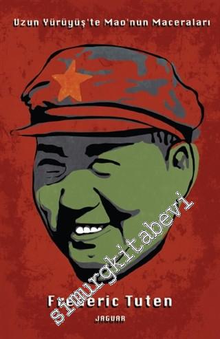 Uzun Yürüyüş'te Mao'nun Maceraları -