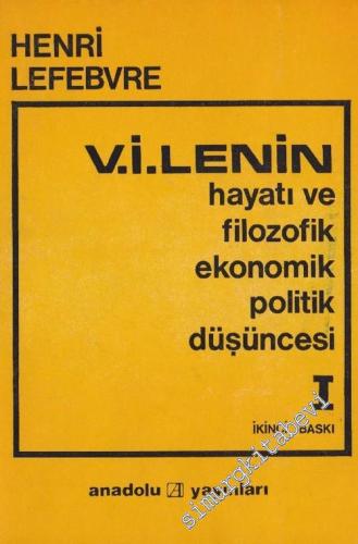 V. I. Lenin: Hayatı ve Filozofik Ekonomik Politik Düşüncesi 2 Cilt