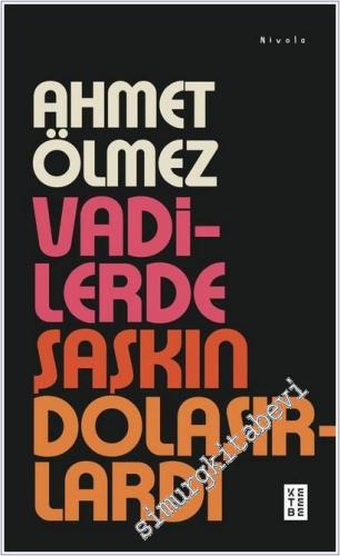 Vadilerde Şaşkın Dolaşırlardı - 2026