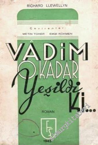 Vadim O Kadar Yeşildi ki -        1943