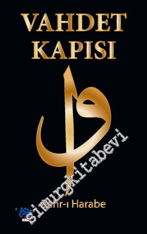 Vahdet Kapısı: Bahr-ı Harabe -