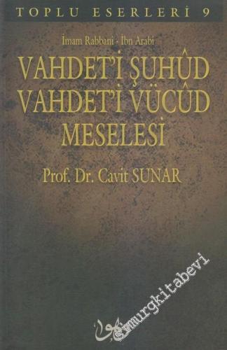 Vahdet'i Şuhûd Vahdet'i Vücûd Meselesi -        2006