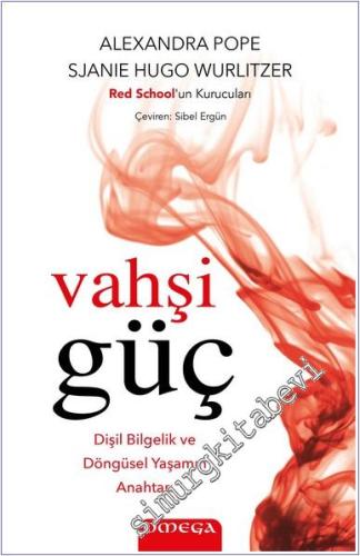 Vahşi Güç: Dişil Bilgelik ve Döngüsel Yaşamın Anahtarı -        2025