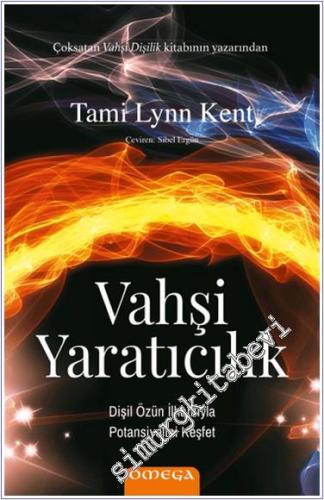 Vahşi Yaratıcılık Dişil Özün İlhamıyla Potansiyelini Keşfet -        2024