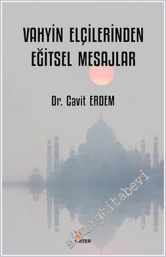 Vahyin Elçilerinden Eğitsel Mesajlar -        2025