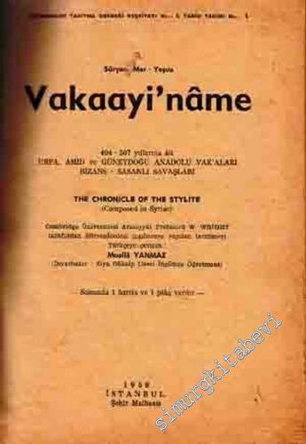 Vakaayi'name: 494 - 507 Yıllarına Ait Urfa, Amid ve Güneydoğu Anadolu 
